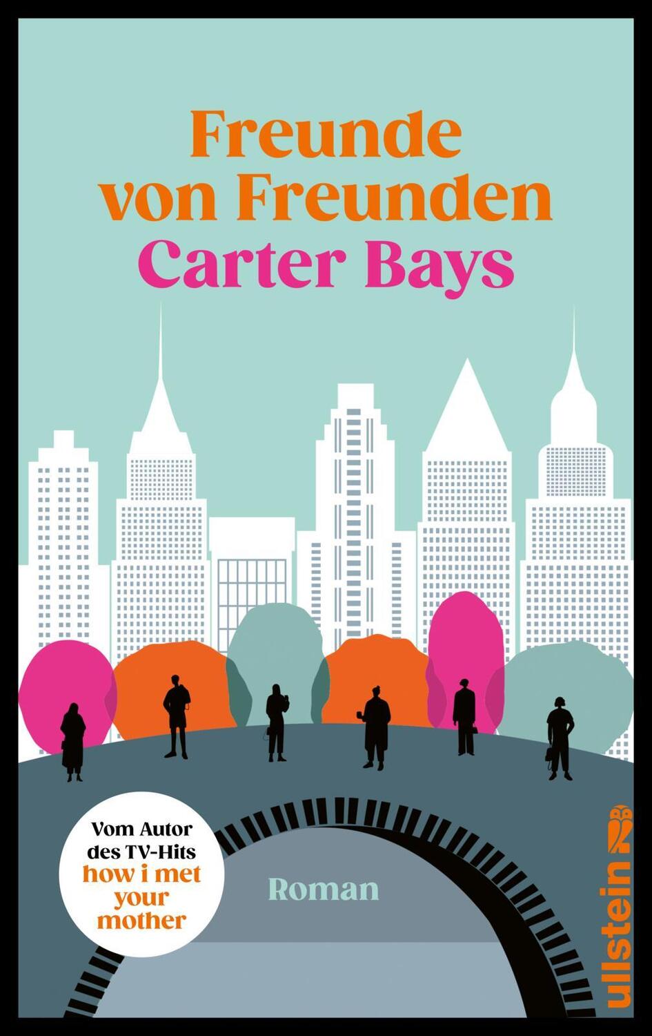 Cover: 9783550202179 | Freunde von Freunden | Carter Bays | Buch | Deutsch | 2023
