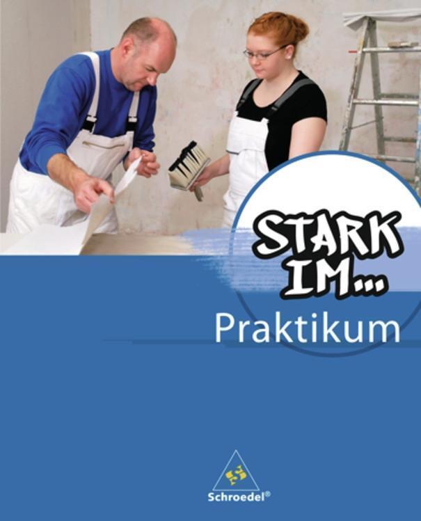 Cover: 9783507350045 | Stark im... Praktikum. Praktikumsbegleitheft | Stück | Deutsch | 2012