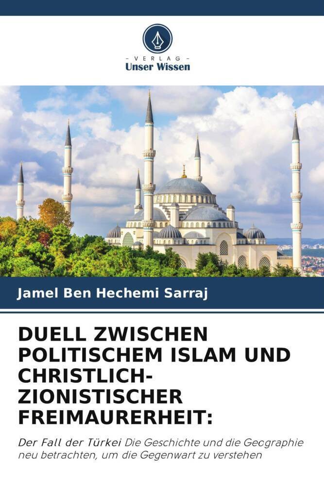 Cover: 9786206881902 | DUELL ZWISCHEN POLITISCHEM ISLAM UND CHRISTLICH-ZIONISTISCHER...
