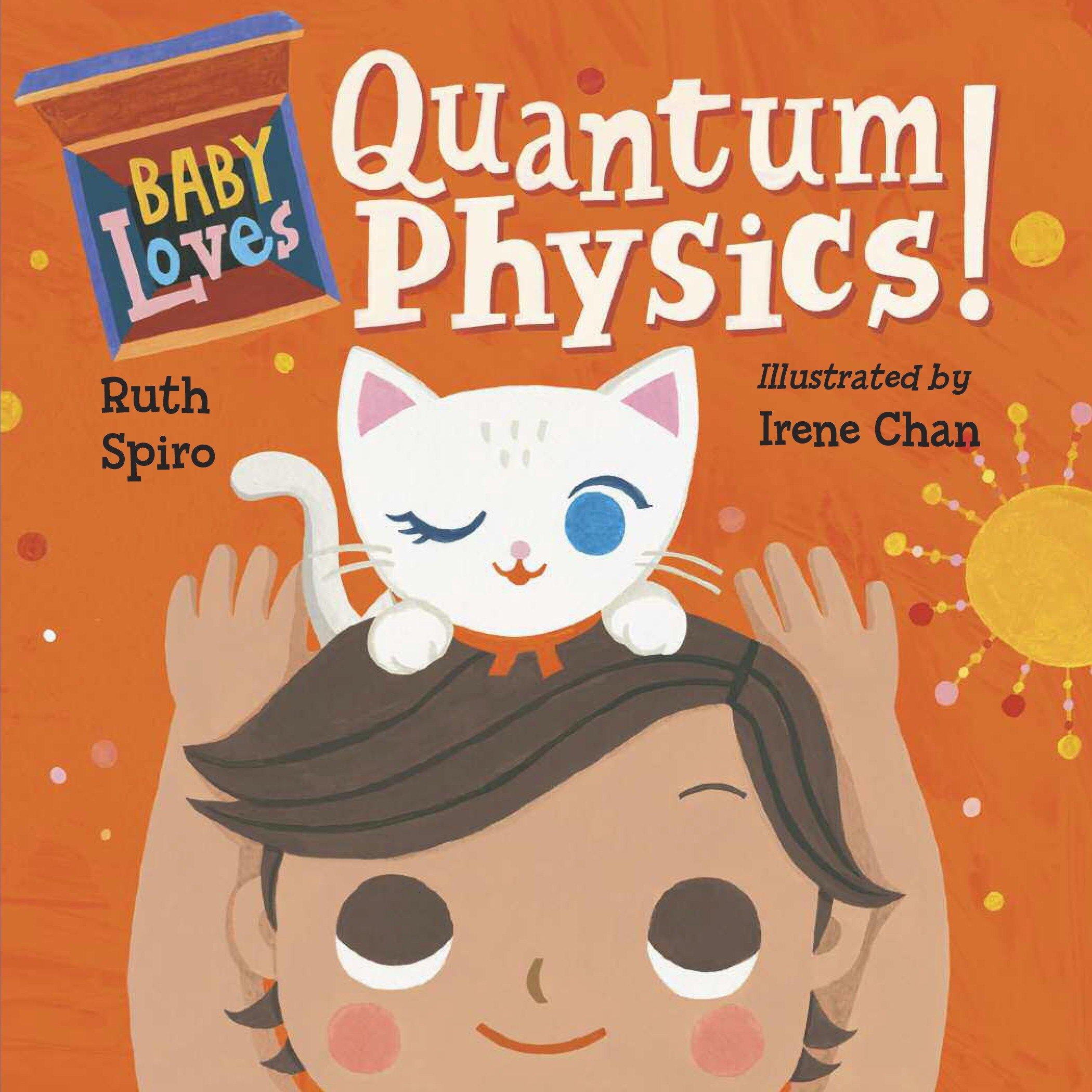 Cover: 9781580897693 | Baby Loves Quantum Physics! | Ruth Spiro | Buch | Kinder-Pappbuch