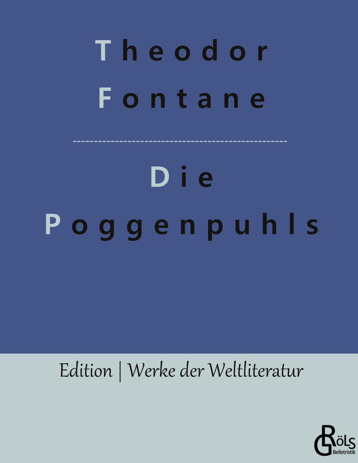 Cover: 9783966371995 | Die Poggenpuhls | Gebundene Ausgabe | Theodor Fontane | Buch | 100 S.
