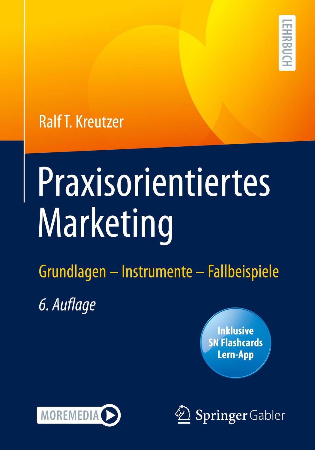 Cover: 9783658353063 | Praxisorientiertes Marketing | Ralf T. Kreutzer | Bundle | Paperback