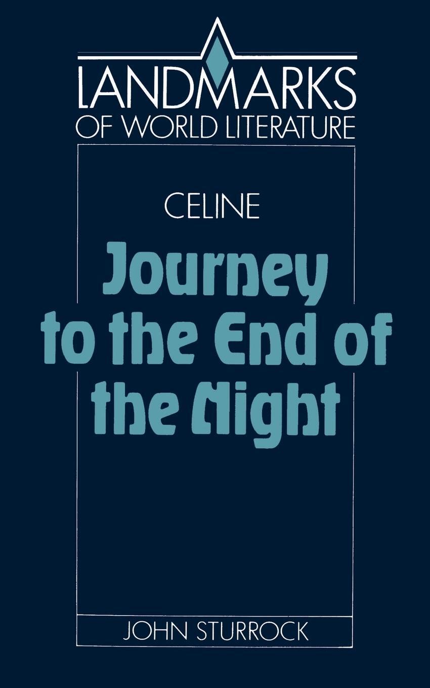 Cover: 9780521378543 | Louis-Ferdinand Celine, Journey to the End of the Night | Sturrock