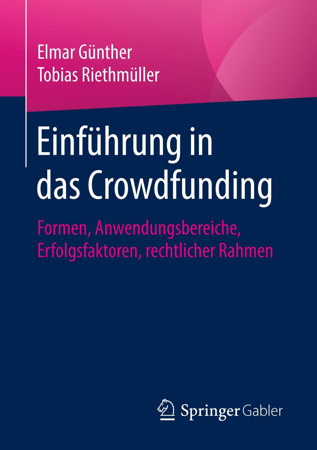 Cover: 9783658145897 | Einführung in das Crowdfunding | Elmar Günther (u. a.) | Taschenbuch