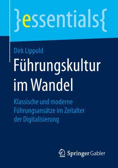 Cover: 9783658258542 | Führungskultur im Wandel | Dirk Lippold | Taschenbuch