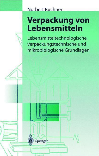 Cover: 9783540649205 | Verpackung von Lebensmitteln | Norbert S. Buchner | Buch | Deutsch