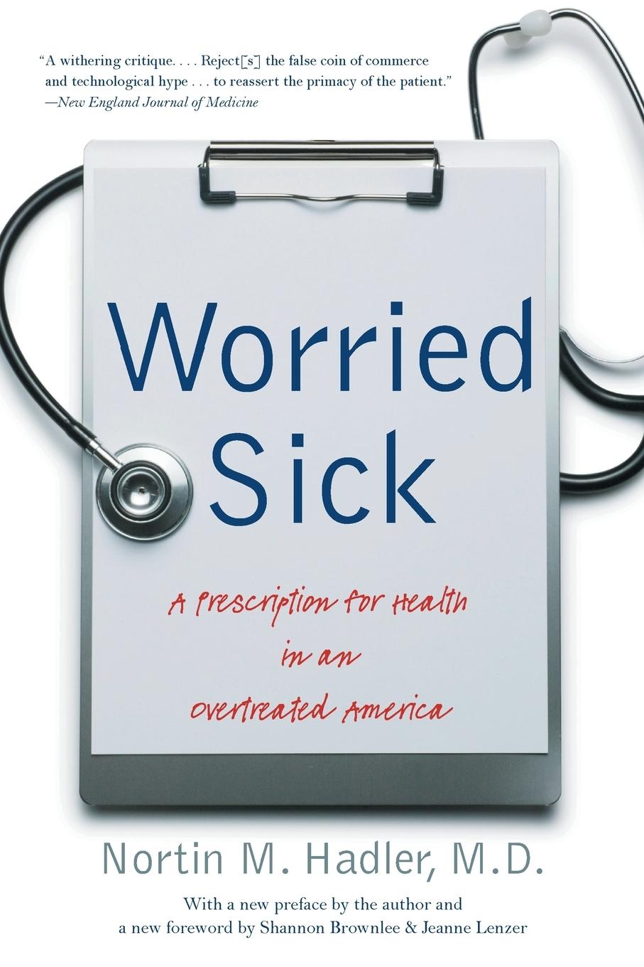 Cover: 9780807872338 | Worried Sick | A Prescription for Health in an Overtreated America