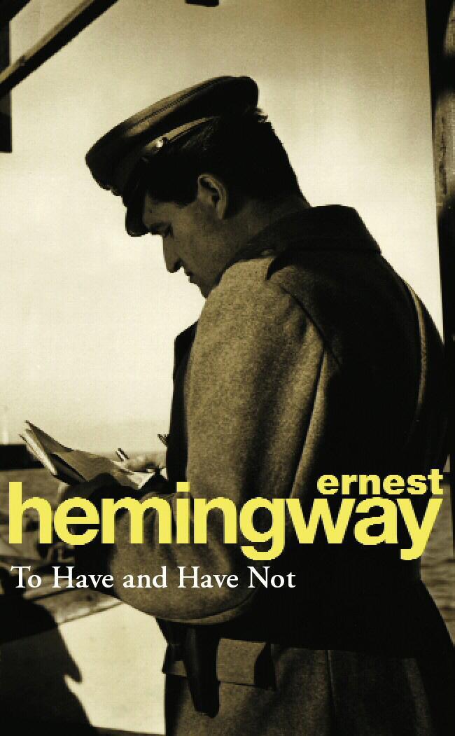 Cover: 9780099909002 | To Have and Have Not | Ernest Hemingway | Taschenbuch | 180 S. | 1994