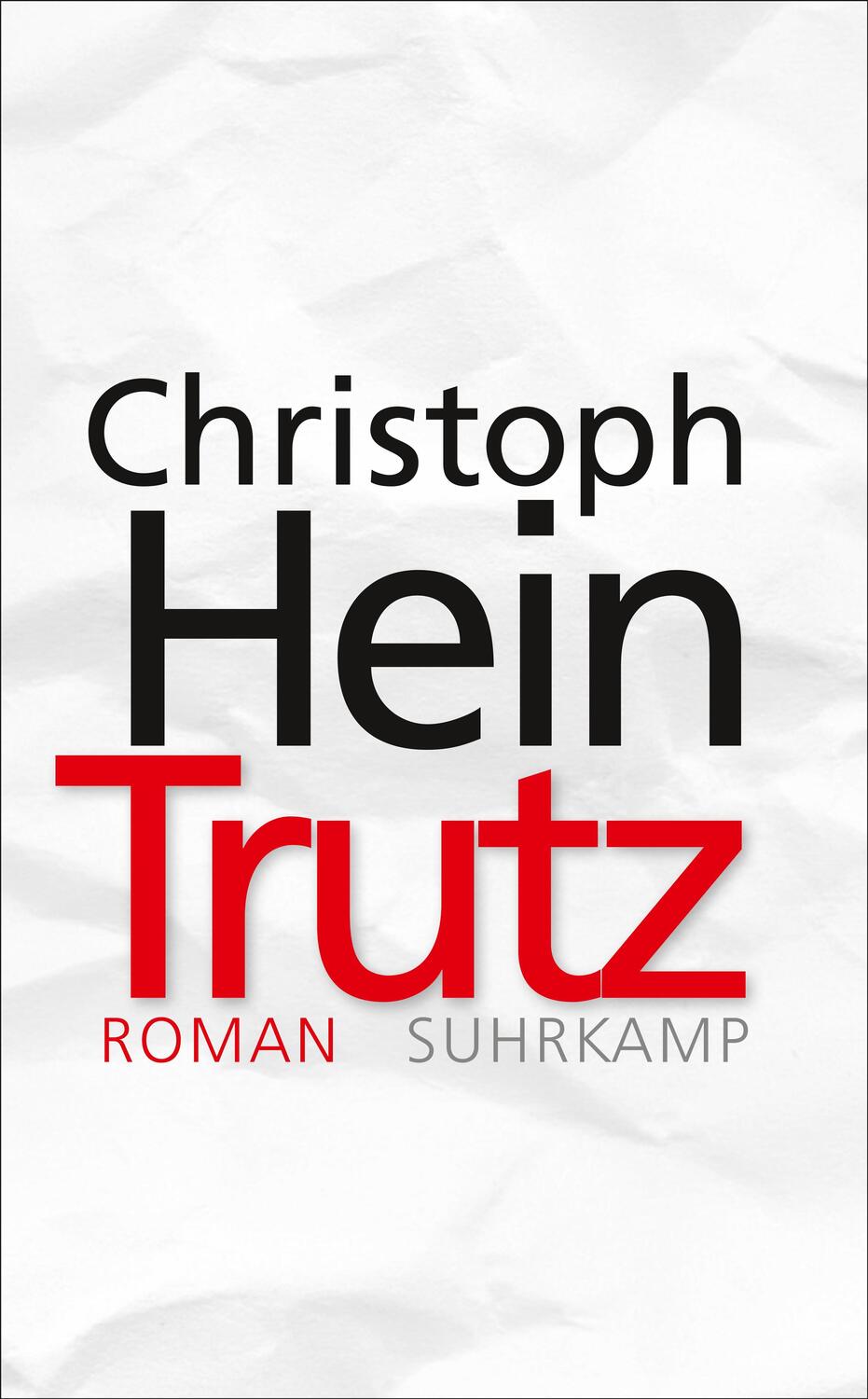 Cover: 9783518468647 | Trutz | Christoph Hein | Taschenbuch | 476 S. | Deutsch | 2018