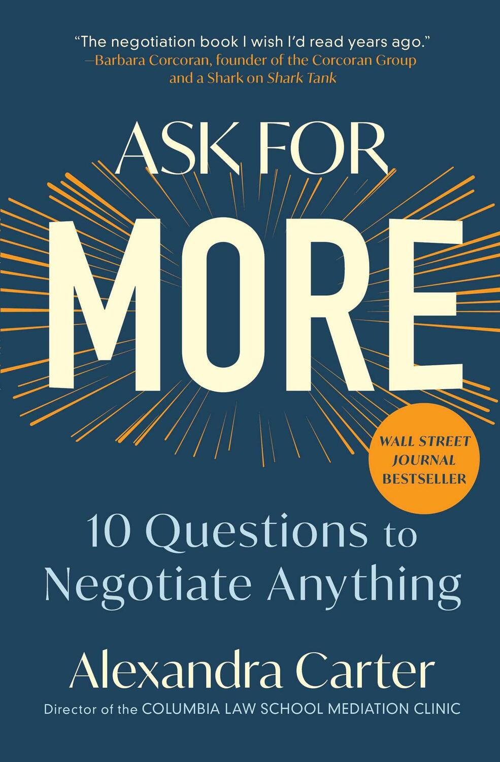 Cover: 9781982130497 | Ask for More | 10 Questions to Negotiate Anything | Alexandra Carter