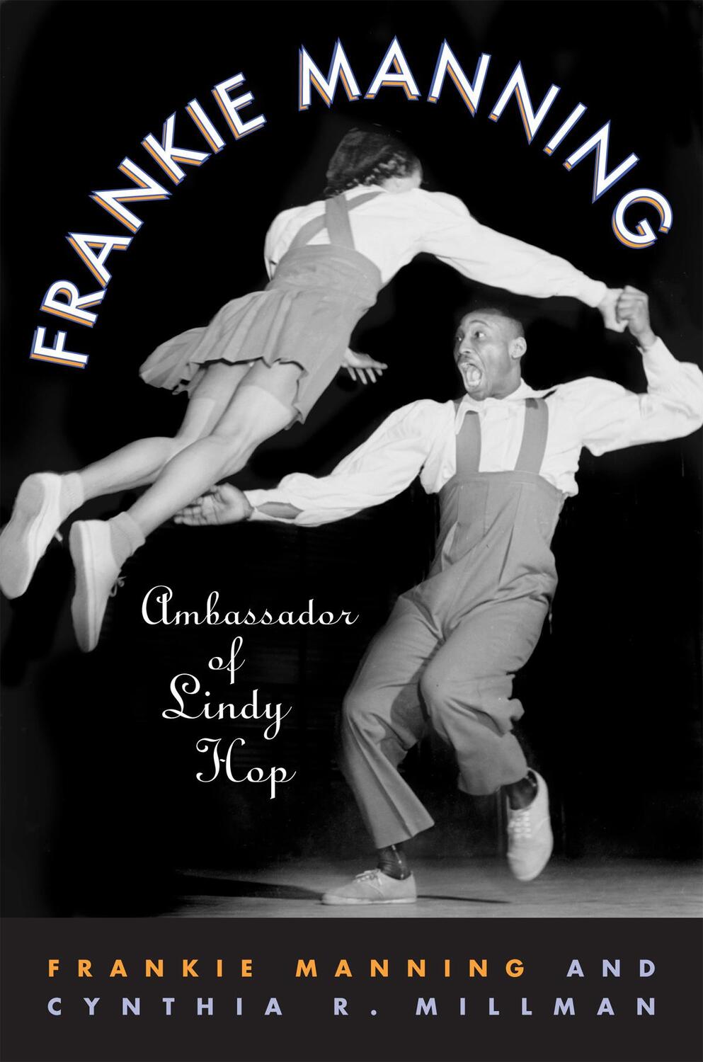 Cover: 9781592135646 | Frankie Manning: Ambassador of Lindy Hop | Frankie Manning (u. a.)