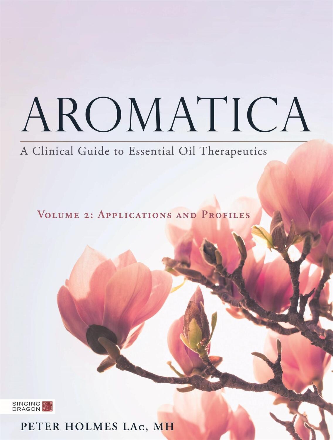 Cover: 9781848193048 | Aromatica Volume 2 | Peter Holmes | Buch | Gebunden | Englisch | 2019