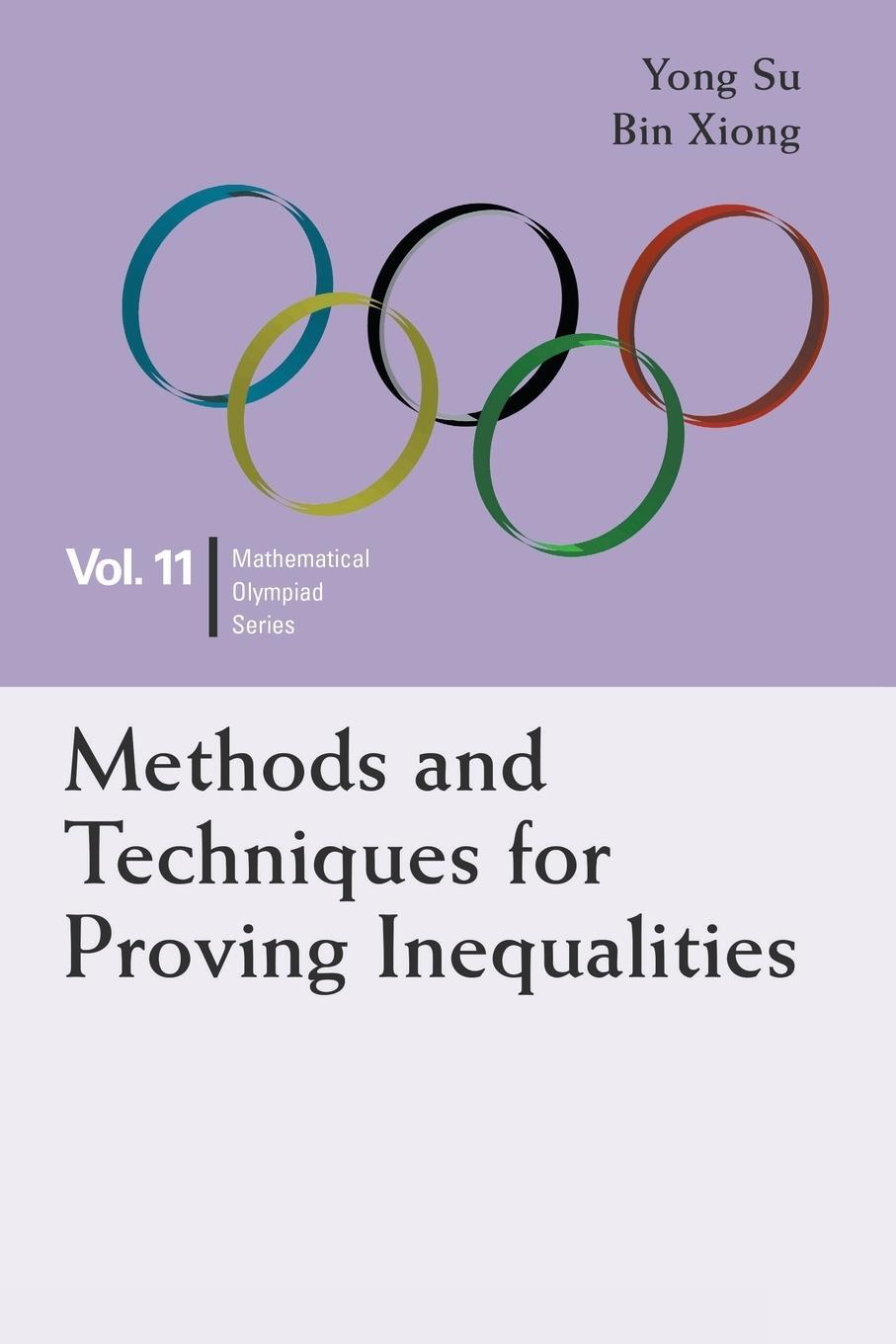Cover: 9789814696456 | Methods and Techniques for Proving Inequalities | Yong Su (u. a.)