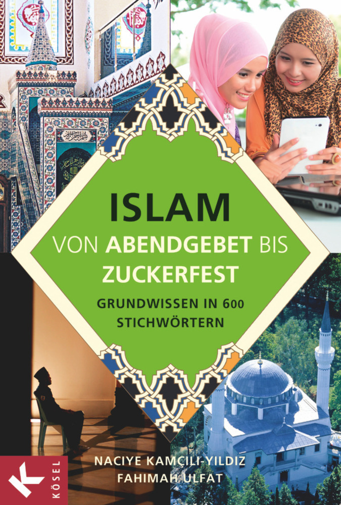 Cover: 9783060653140 | Islam - von Abendgebet bis Zuckerfest - Grundwissen in 600...