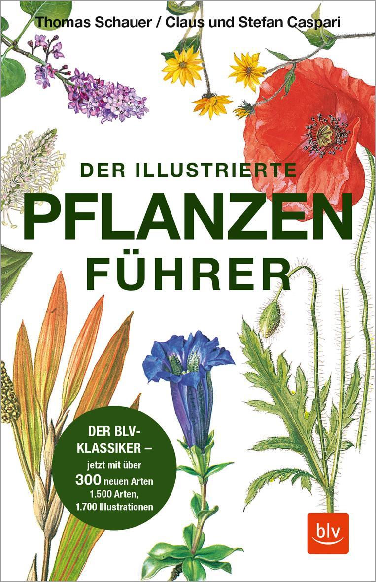 Cover: 9783967470055 | Der illustrierte Pflanzenführer | Claus Caspari (u. a.) | Taschenbuch