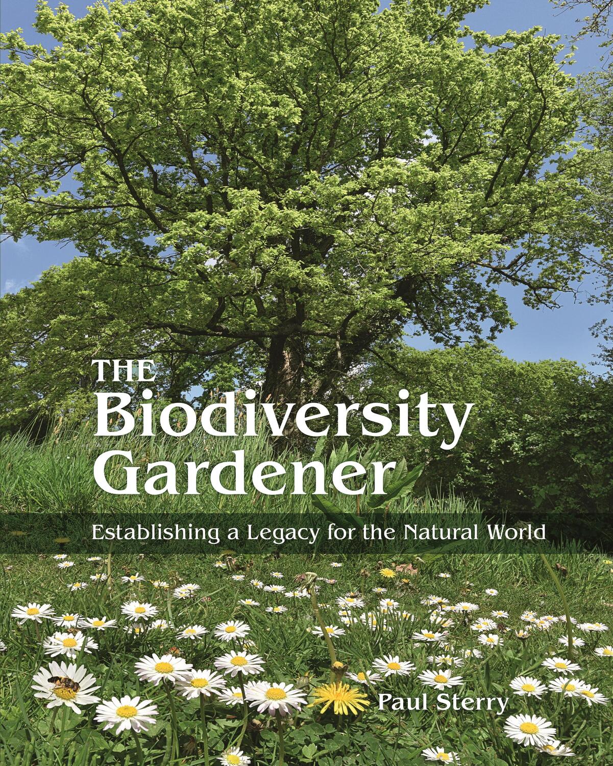 Cover: 9780691245553 | The Biodiversity Gardener | Paul Sterry | Buch | Gebunden | Englisch