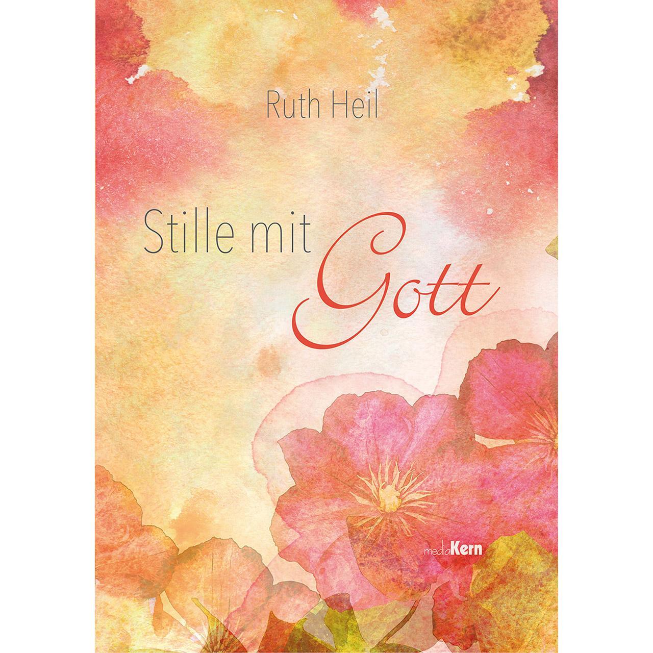 Cover: 9783842944008 | Stille mit Gott | Reden - hören - aufschreiben | Ruth Heil | Broschüre