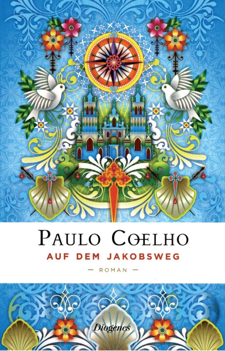 Cover: 9783257067705 | Auf dem Jakobsweg | Paulo Coelho | Buch | 288 S. | Deutsch | 2010