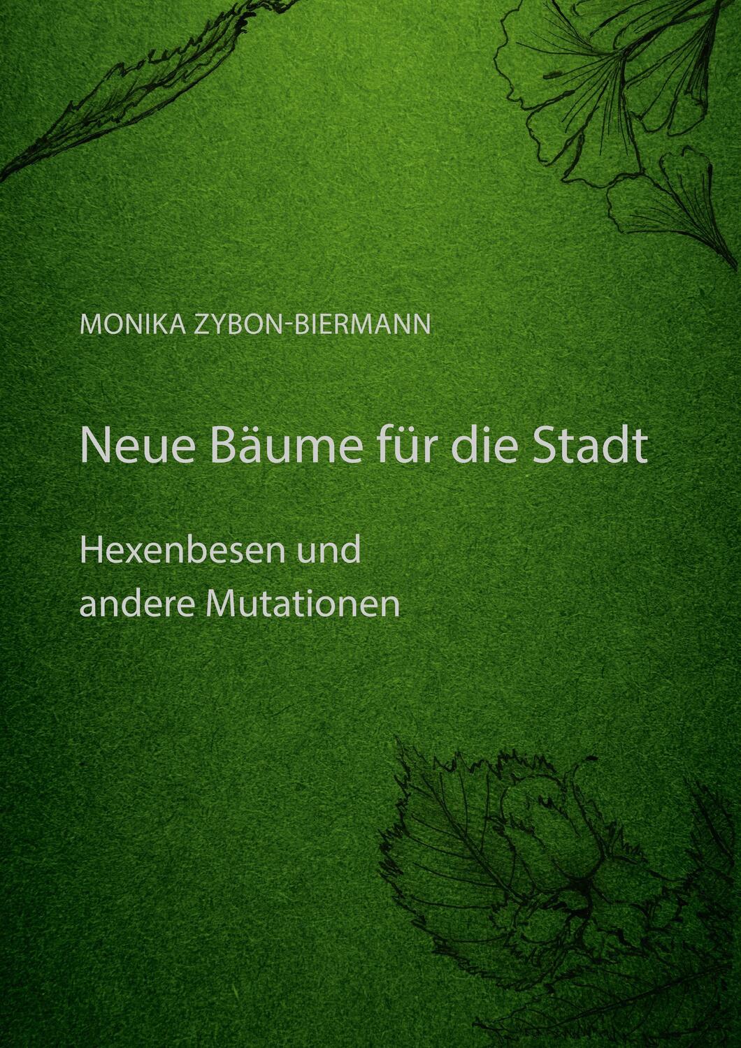 Cover: 9783744893459 | Neue Bäume für die Stadt | Hexenbesen und andere Mutationen | Buch
