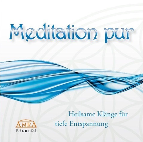 Cover: 9783954470174 | MEDITATION PUR - FÜR EINE TIEFE ENTSPANNUNG | Klang &amp; Harmonie | CD