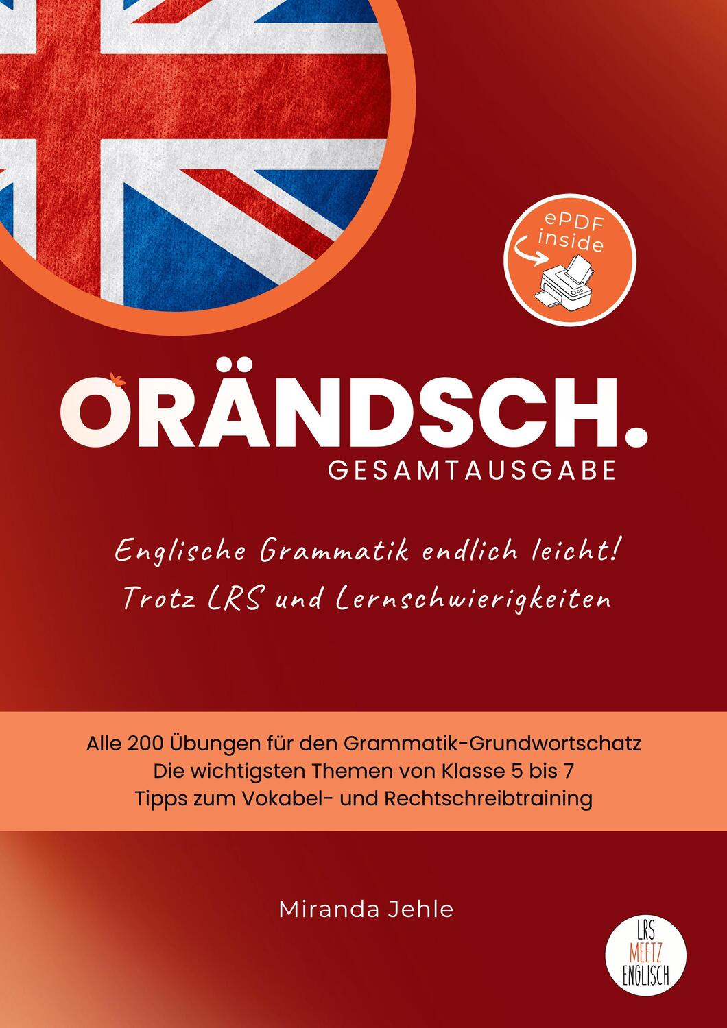 Cover: 9783982342078 | Orändsch Englische Grammatik endlich leicht Gesamtausgabe | Jehle