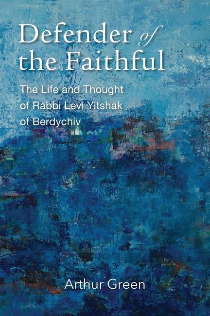 Cover: 9781684581016 | Defender of the Faithful: The Life and Thought of Rabbi Levi...