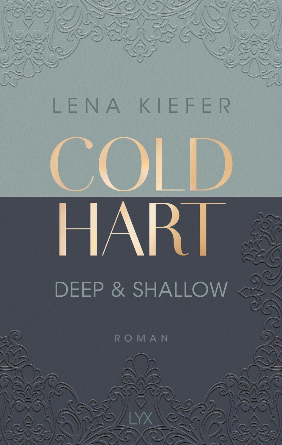Cover: 9783736321151 | Coldhart - Deep &amp; Shallow | Lena Kiefer | Taschenbuch | Coldhart | LYX