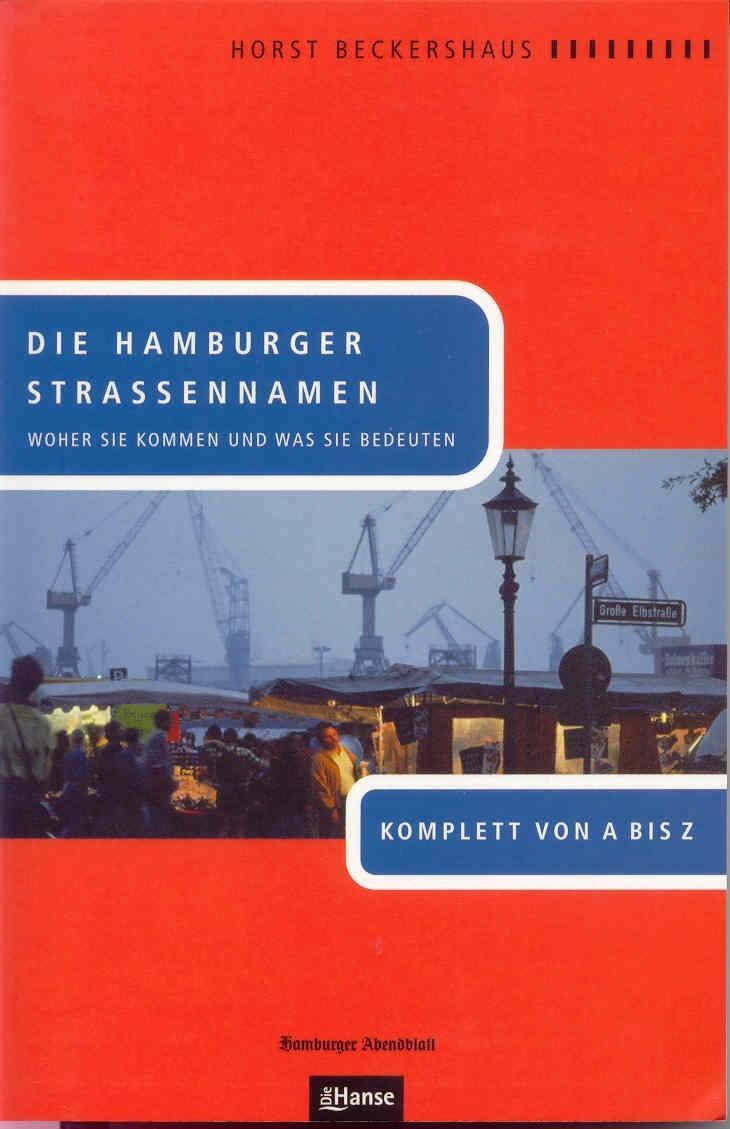 Cover: 9783863930097 | Die Hamburger Straßennamen | Horst Beckershaus | Taschenbuch | 406 S.