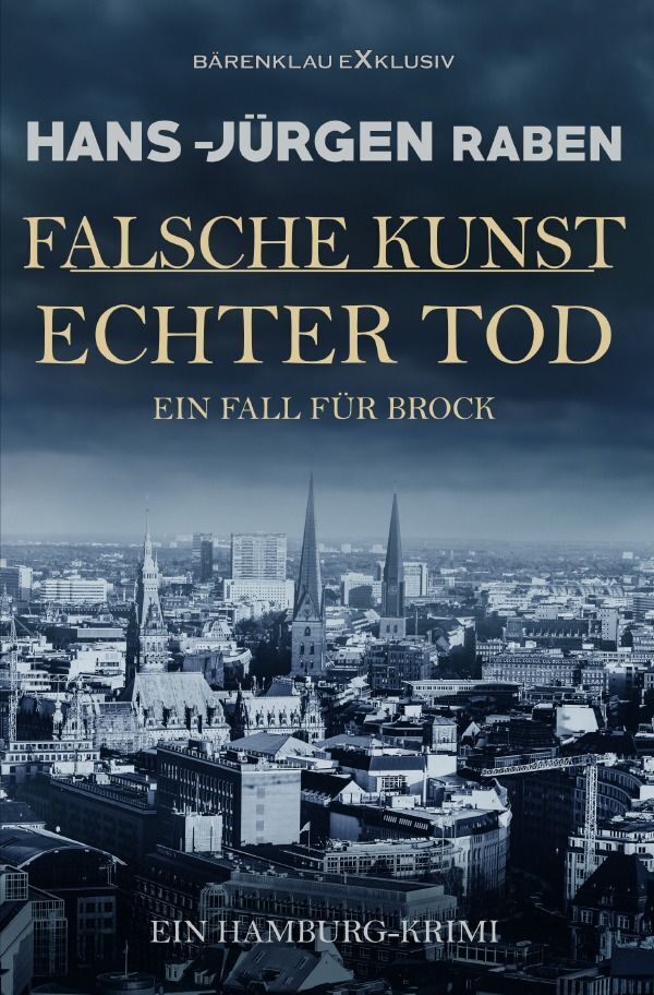 Cover: 9783758401107 | Falsche Kunst - Echter Tod - Ein Fall für Brock: Ein Hamburg-Krimi