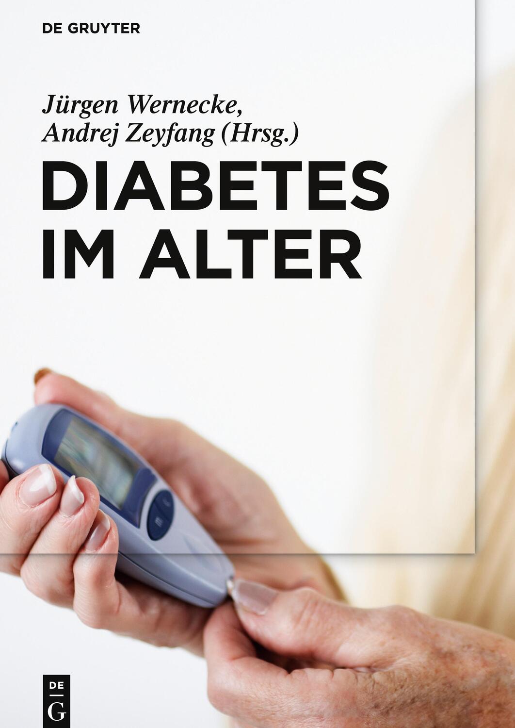 Cover: 9783110441185 | Diabetes im Alter | Jürgen Wernecke (u. a.) | Buch | XVII | Deutsch