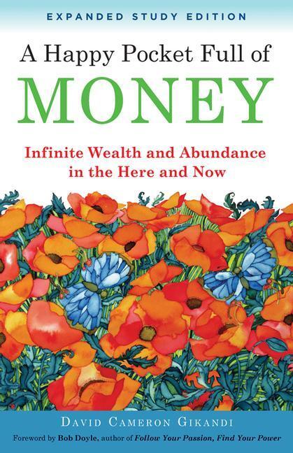 Cover: 9781571747365 | A Happy Pocket Full of Money, Expanded Study Edition: Infinite...