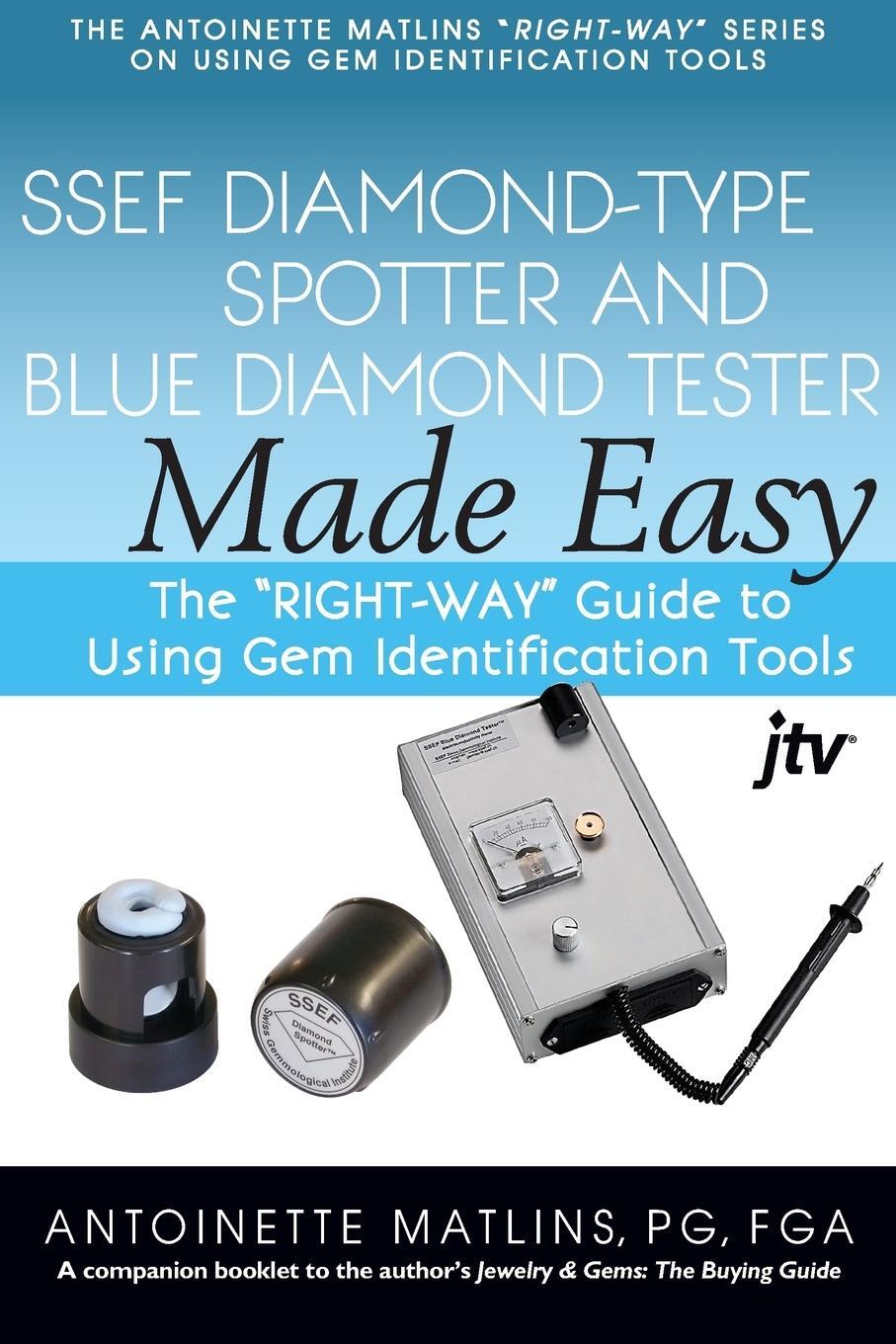 Cover: 9780990415251 | SSEF Diamond-Type Spotter and Blue Diamond Tester Made Easy | Matlins
