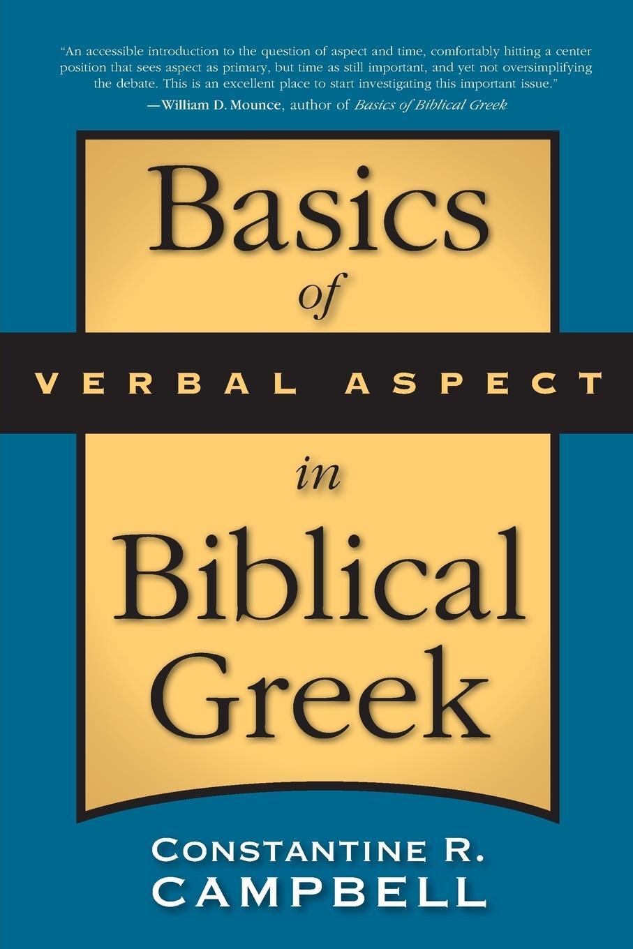 Cover: 9780310290834 | Basics of Verbal Aspect in Biblical Greek | Constantine R. Campbell