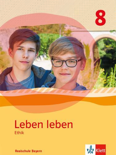 Cover: 9783126953313 | Leben leben 8. Schülerband Klasse 8. Ausgabe Bayern Realschule | Buch