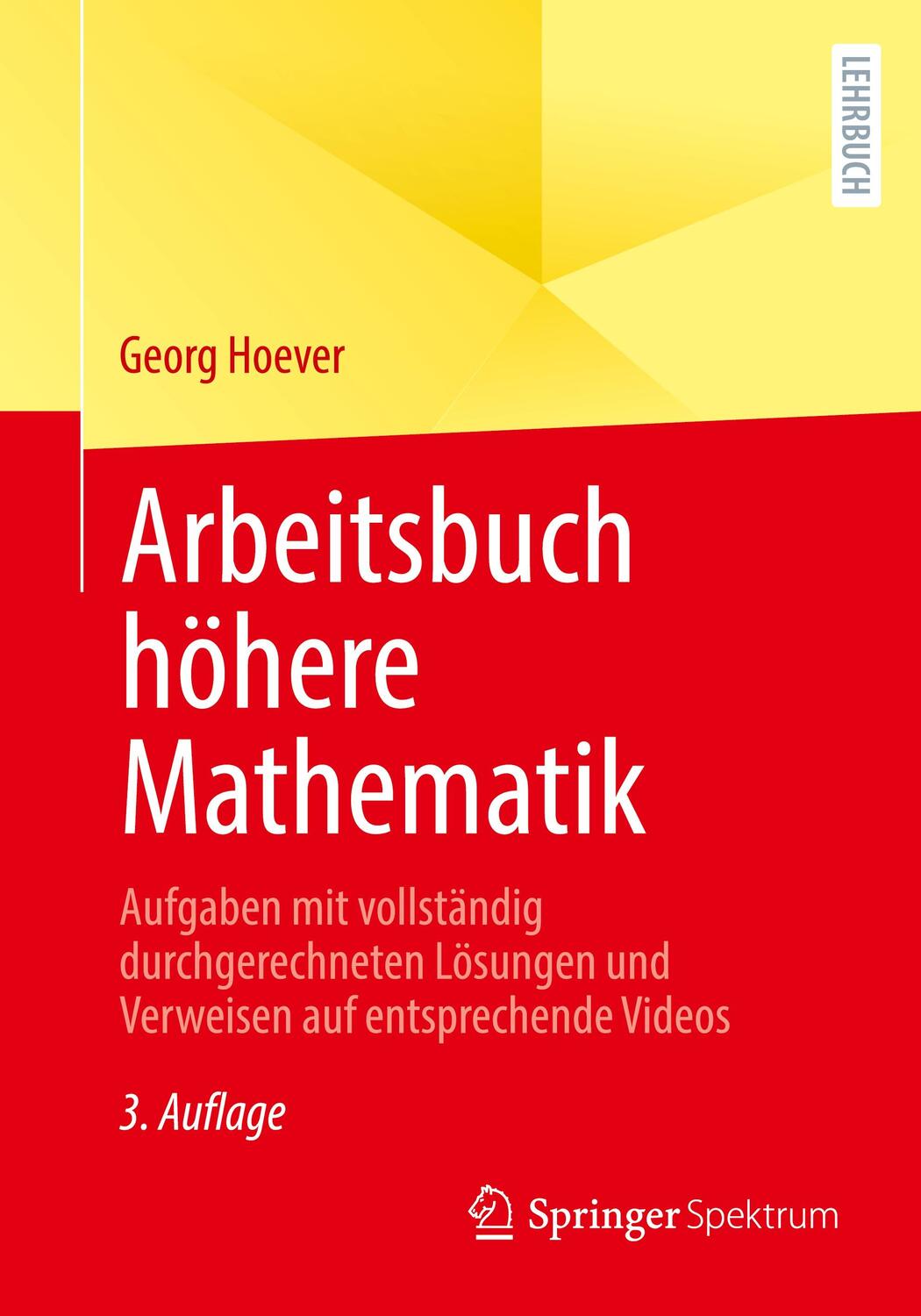 Cover: 9783662682678 | Arbeitsbuch höhere Mathematik | Georg Hoever | Taschenbuch | Paperback