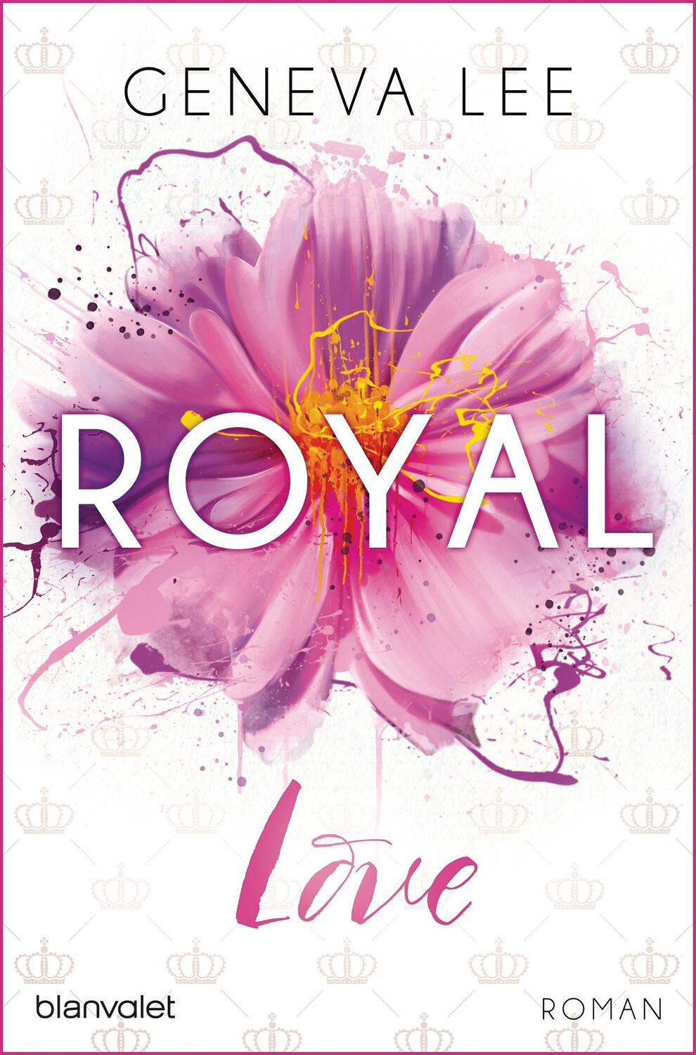 Cover: 9783734102851 | Royal Love | Geneva Lee | Taschenbuch | Die Royals-Saga | Deutsch
