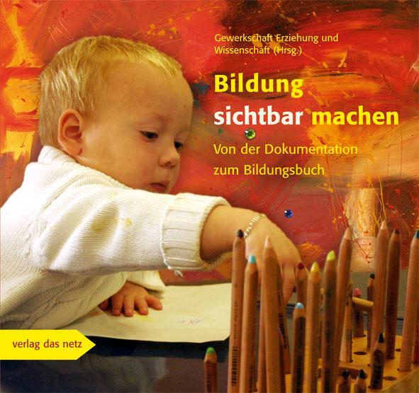 Cover: 9783937785417 | Bildung sichtbar machen | Von der Dokumentation zum Bildungsbuch