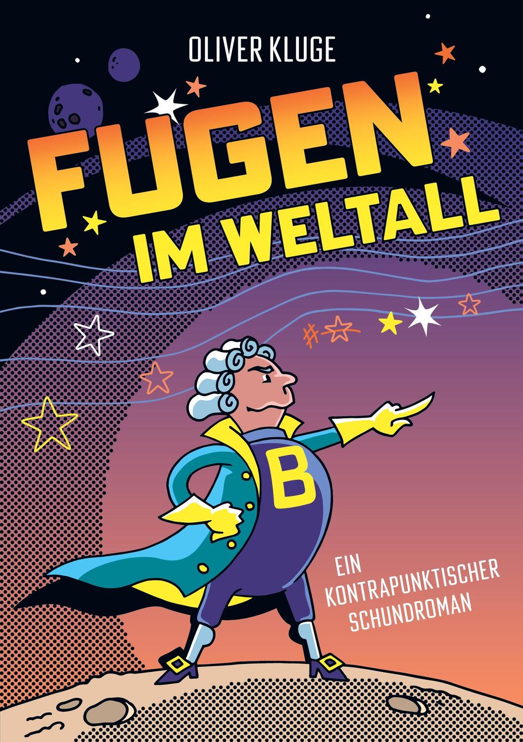 Cover: 9783754313497 | Fugen im Weltall | Ein kontrapunktischer Schundroman | Oliver Kluge