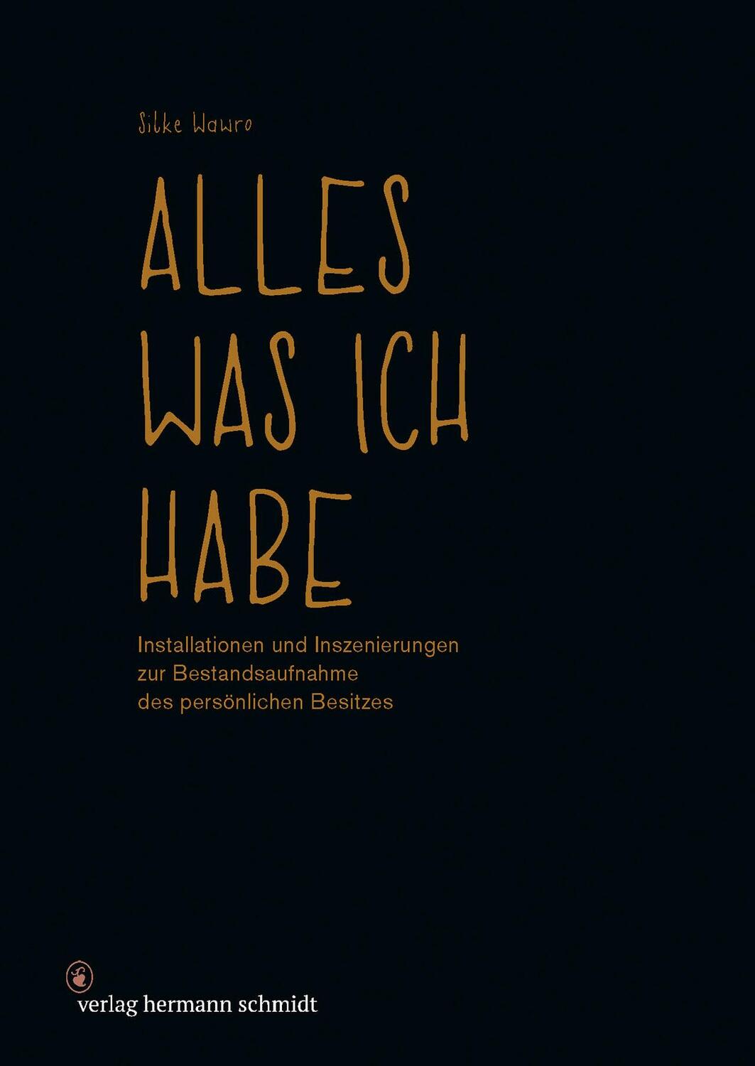 Cover: 9783874399340 | Alles, was ich habe | Silke Wawro | Taschenbuch | 216 S. | Deutsch