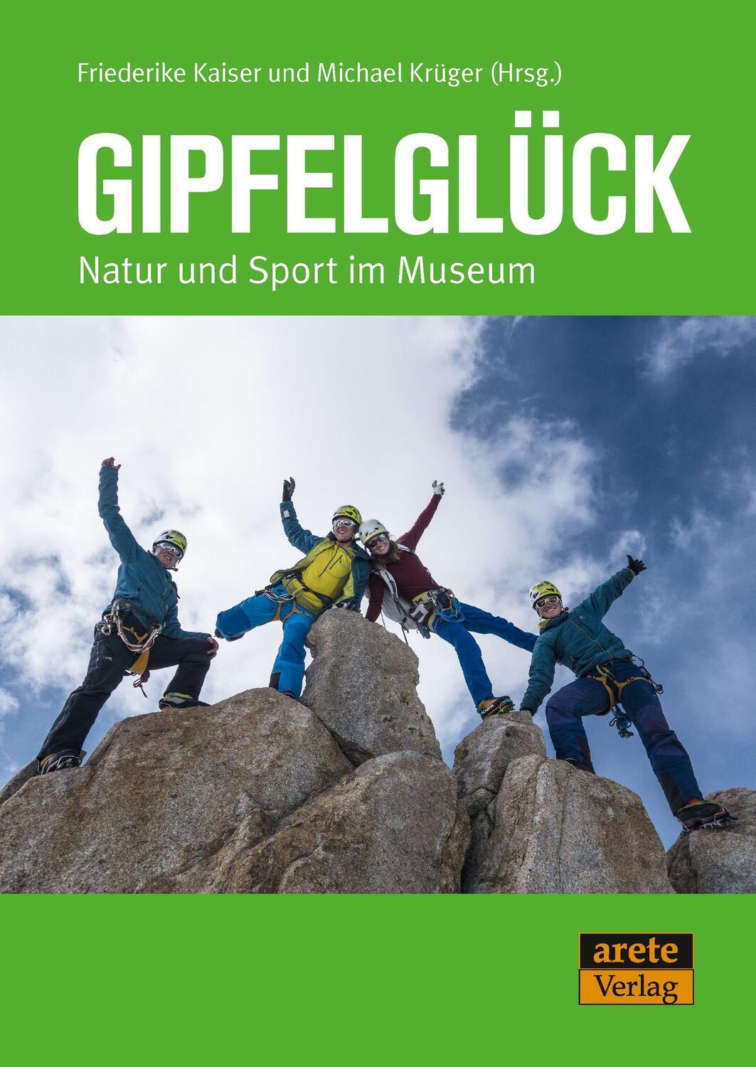 Cover: 9783964230980 | Gipfelglück | Natur und Sport im Museum | Friederike Kaiser (u. a.)