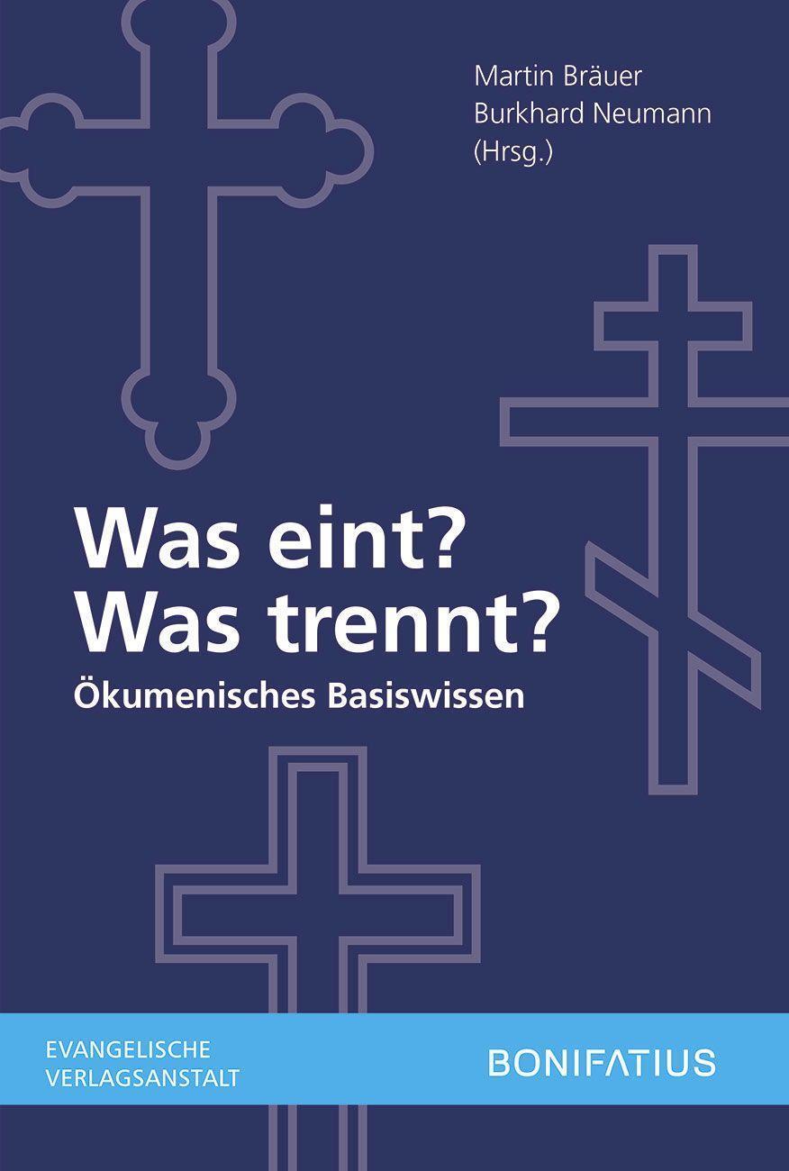 Cover: 9783897109254 | Was eint, was trennt | Martin Bräuer (u. a.) | Taschenbuch | Deutsch