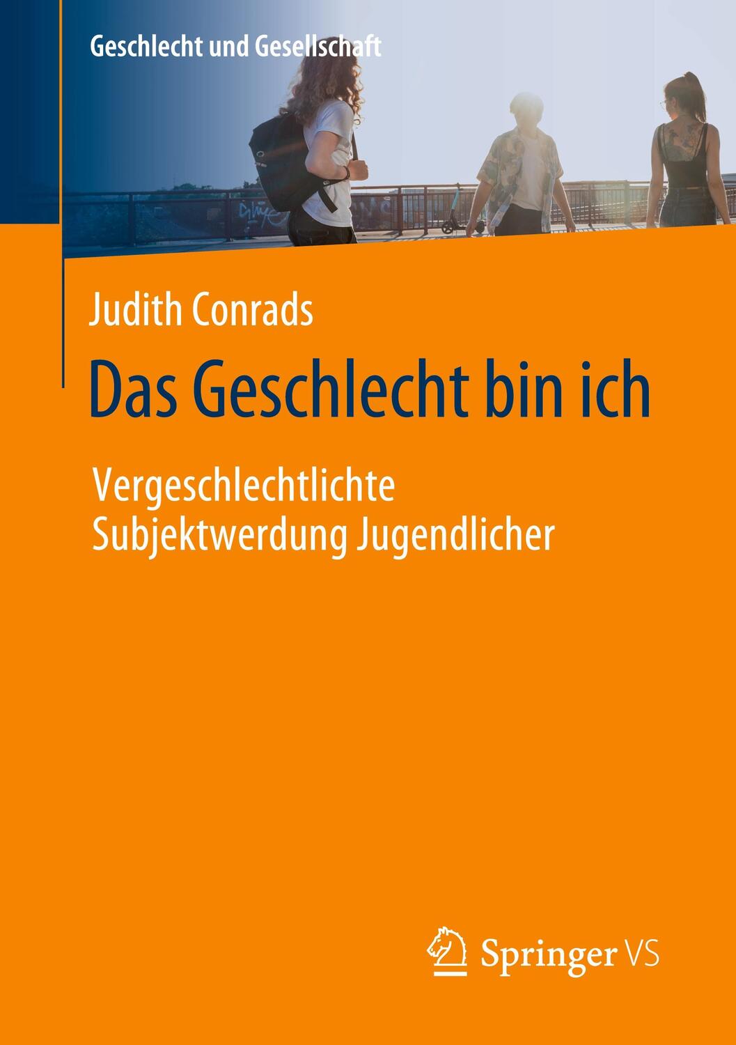 Cover: 9783658308902 | Das Geschlecht bin ich | Judith Conrads | Taschenbuch | Paperback | IX