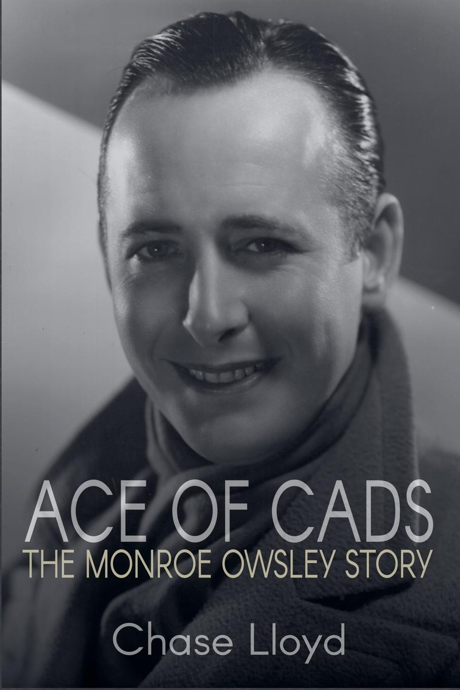 Cover: 9781775062660 | Ace of Cads | The Monroe Owsley Story | Chase Lloyd | Taschenbuch