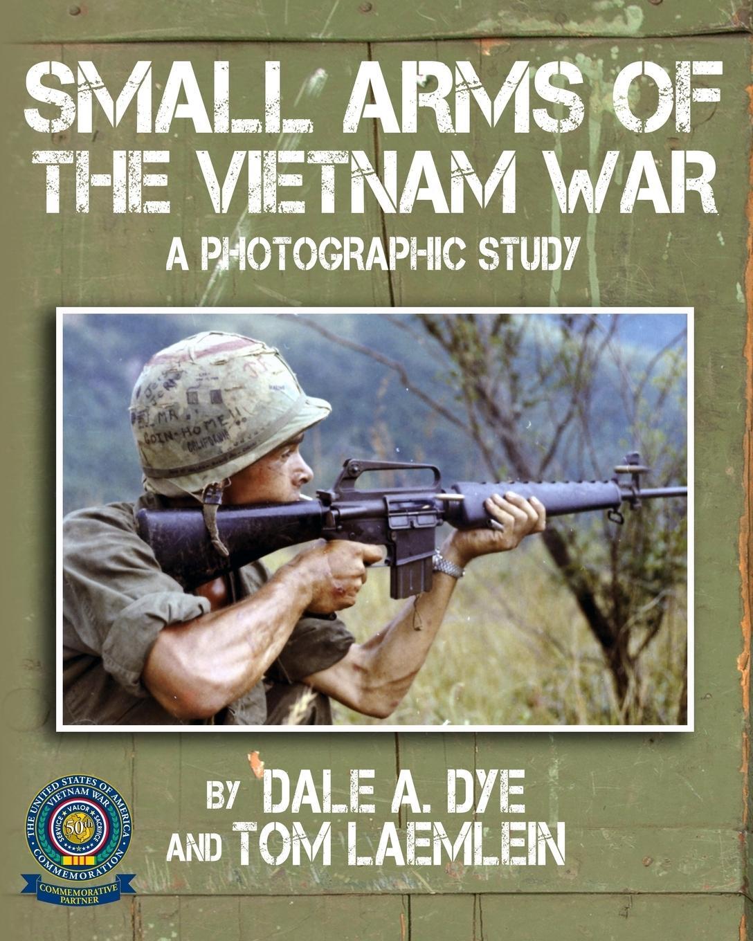 Cover: 9780986195518 | Small Arms of the Vietnam War | A Photographic Study | Tom Laemlein