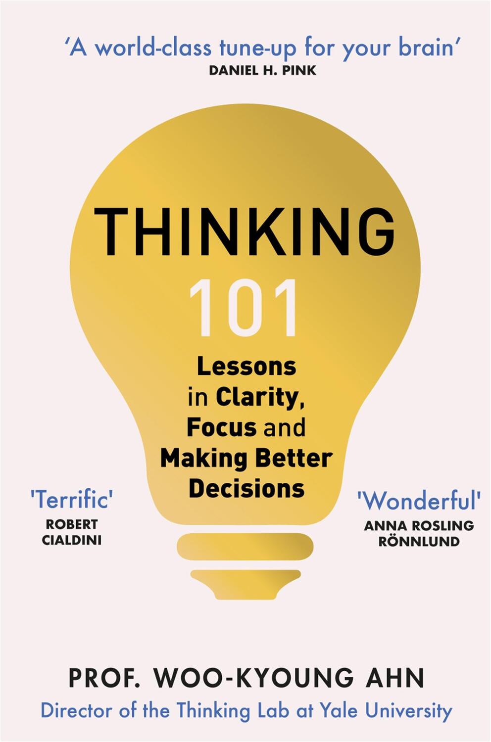 Cover: 9781529065893 | Thinking 101 | Lessons in Clarity, Focus and Making Better Decisions