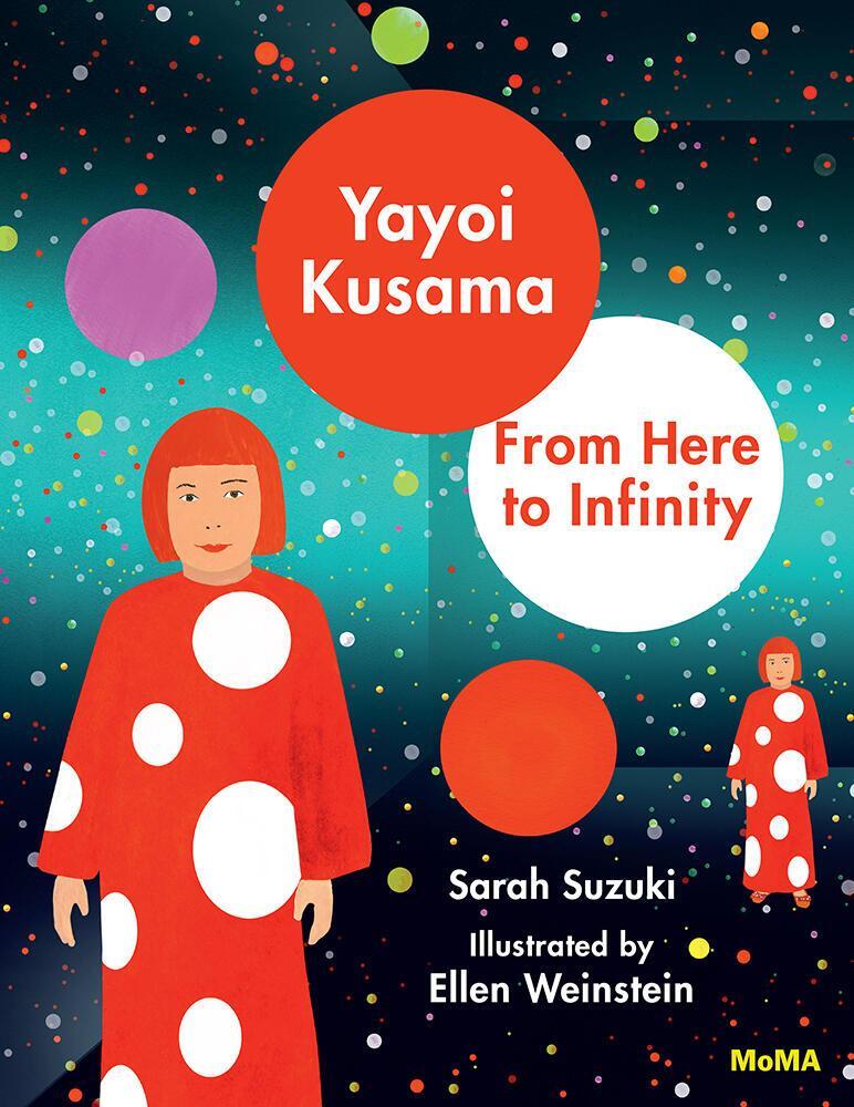 Cover: 9781633450394 | Yayoi Kusama: From Here to Infinity | Sarah Suzuki | Buch | Gebunden