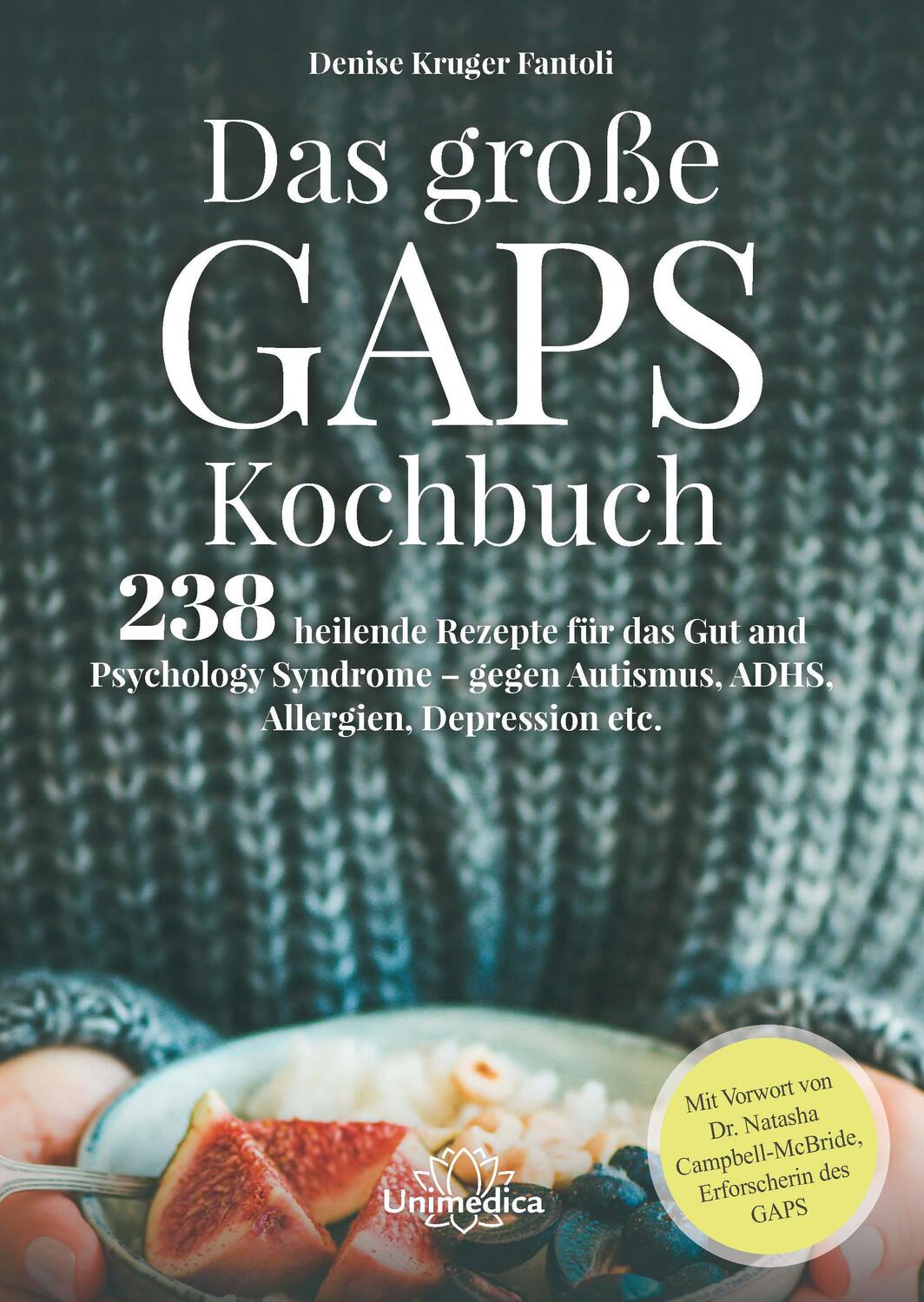 Cover: 9783962571030 | Das große GAPS Kochbuch | Denise Kruger Fantoli | Buch | Deutsch