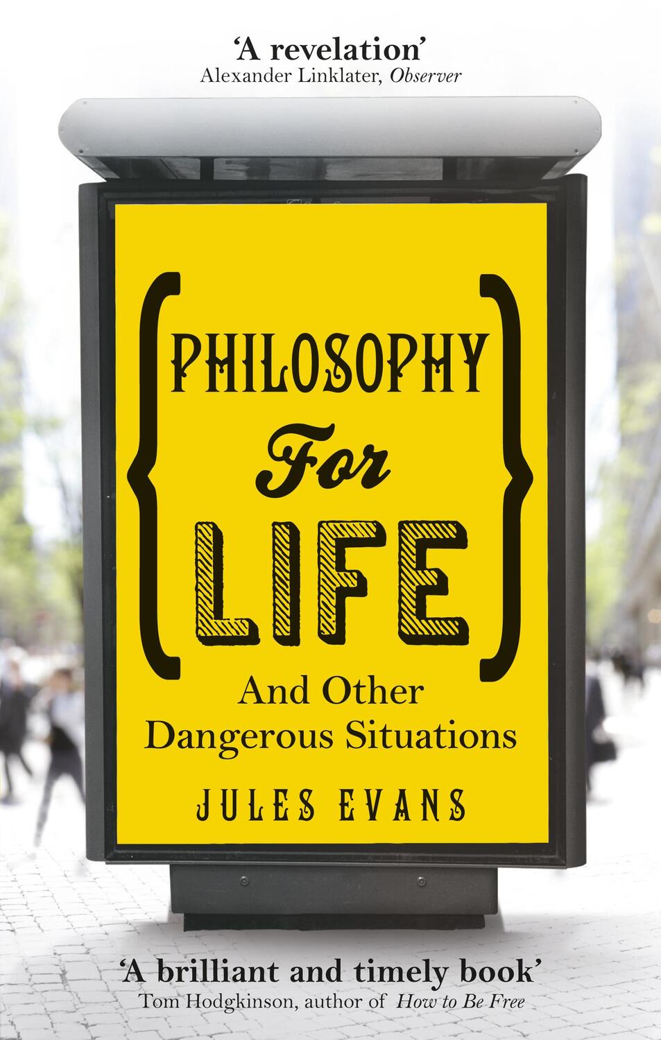 Cover: 9781846043215 | Philosophy for Life | And other dangerous situations | Jules Evans