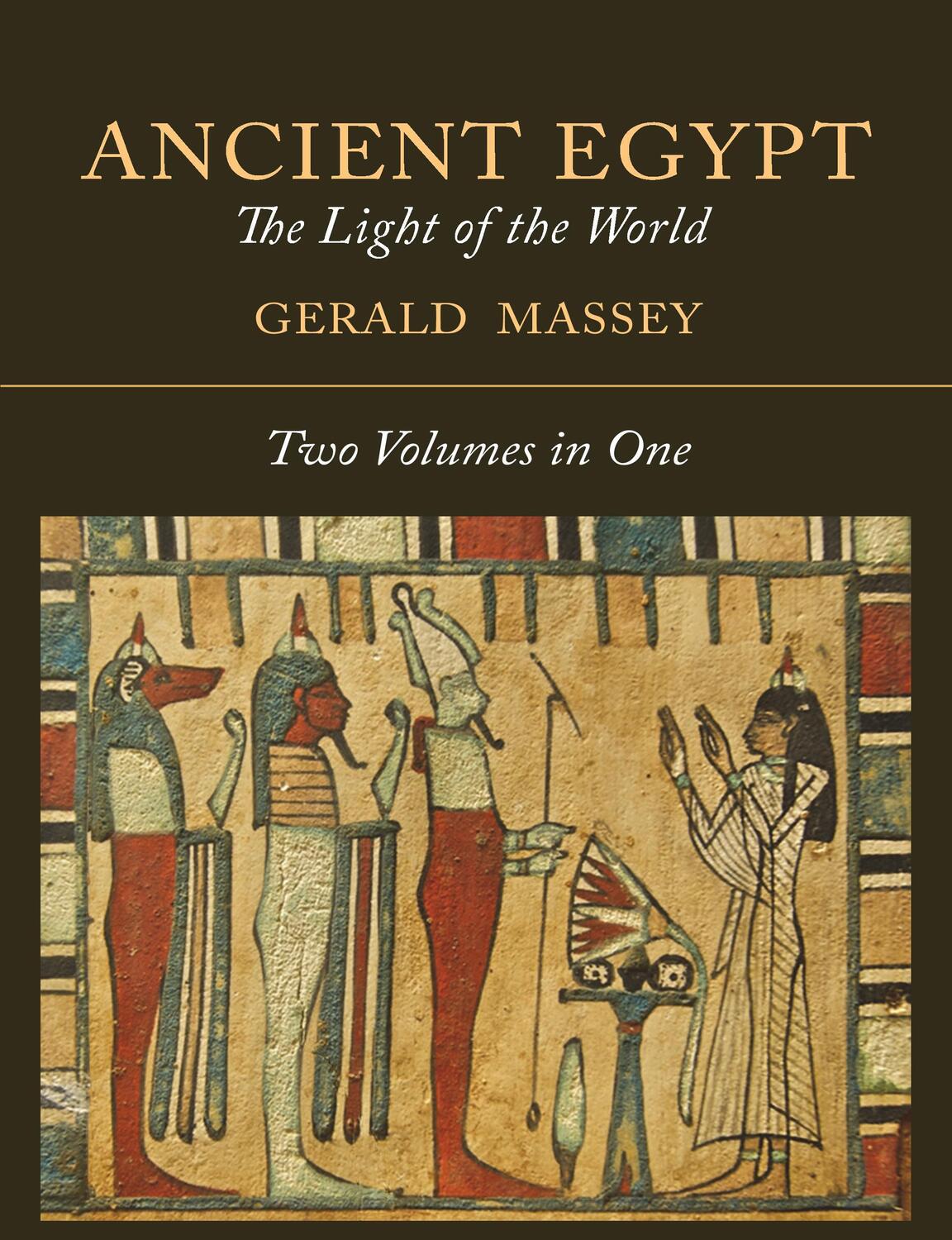 Cover: 9781614277507 | Ancient Egypt | The Light of the World [Two Volumes In One] | Massey
