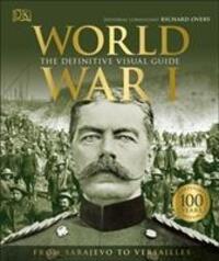 Cover: 9780241317655 | World War I | The Definitive Visual Guide | DK | Buch | Englisch